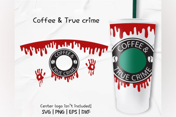 Craft Graphics: The Coffee True Crime Venti Cold Cup Design
