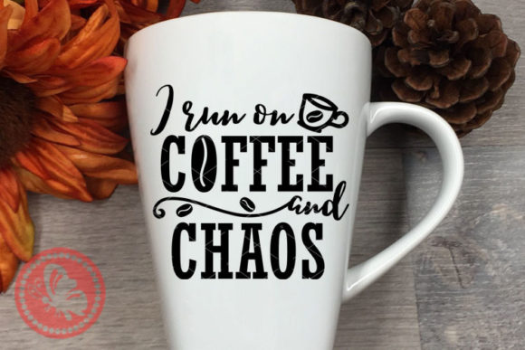 I Run Coffee and Chaos: A Versatile Graphics & Illustrations Asset