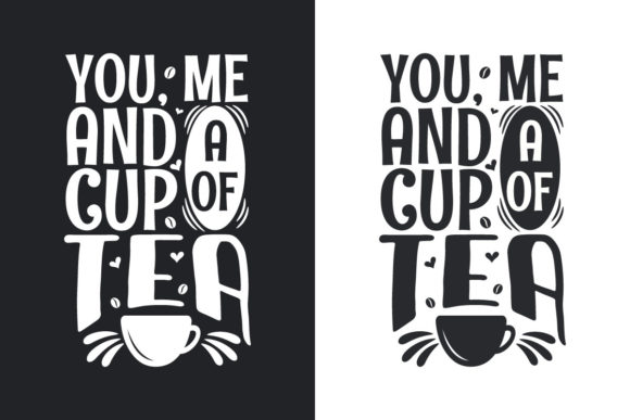 You, Me and a Cup of Tea: Graphics & Print Templates